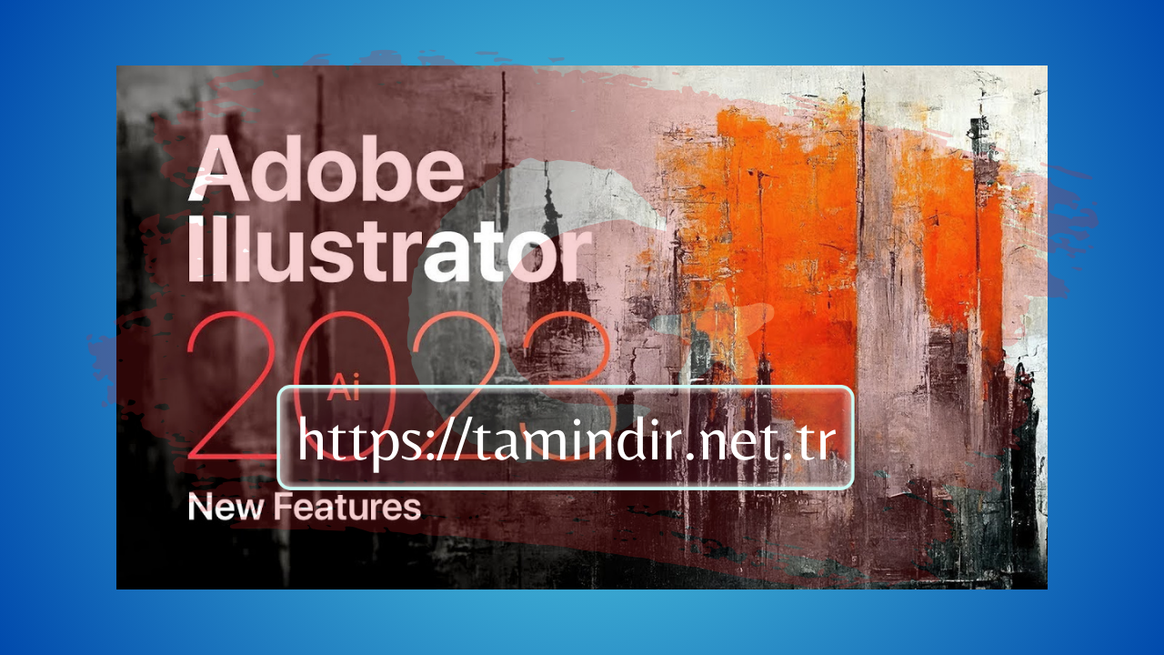 Adobe Illustrator 2023 Full Forever'ı İndirin En Son Google Drive