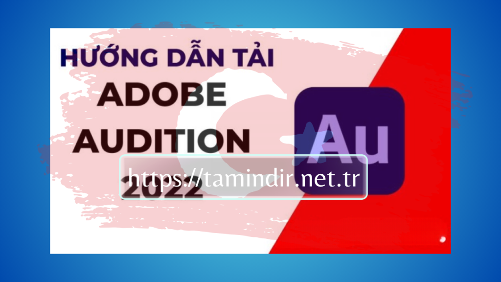 Adobe Audition 2022 Full Indir
