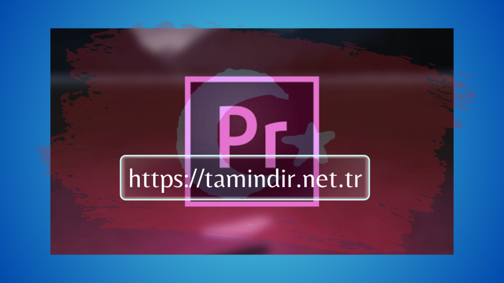 Adobe Premiere Pro 2020 Full Indir