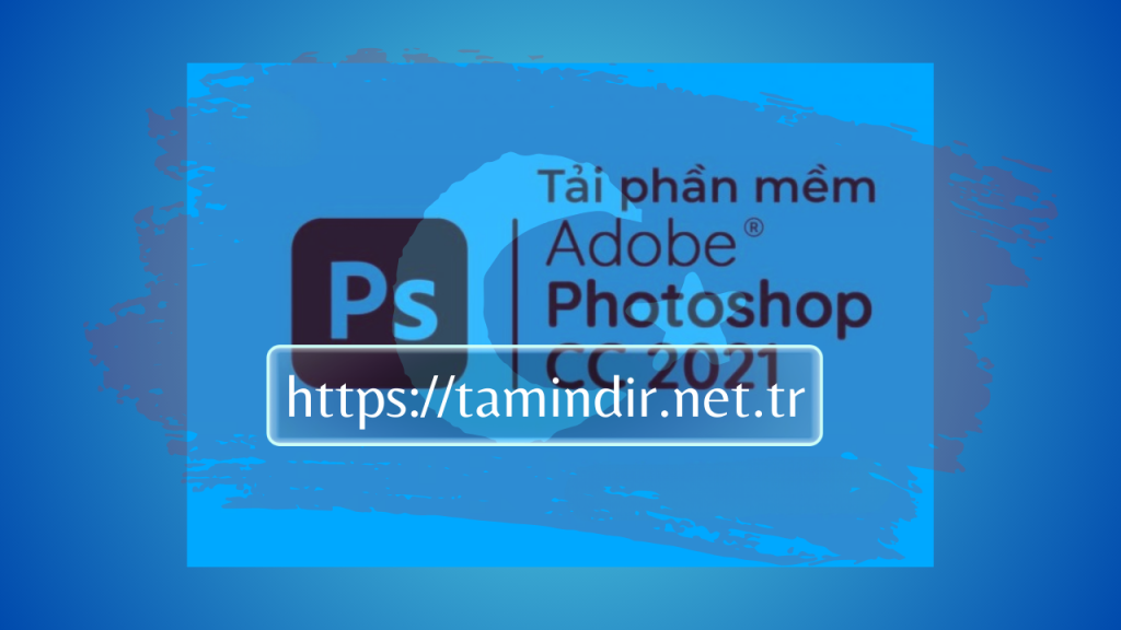 Photoshop CC 2021 Full Indir