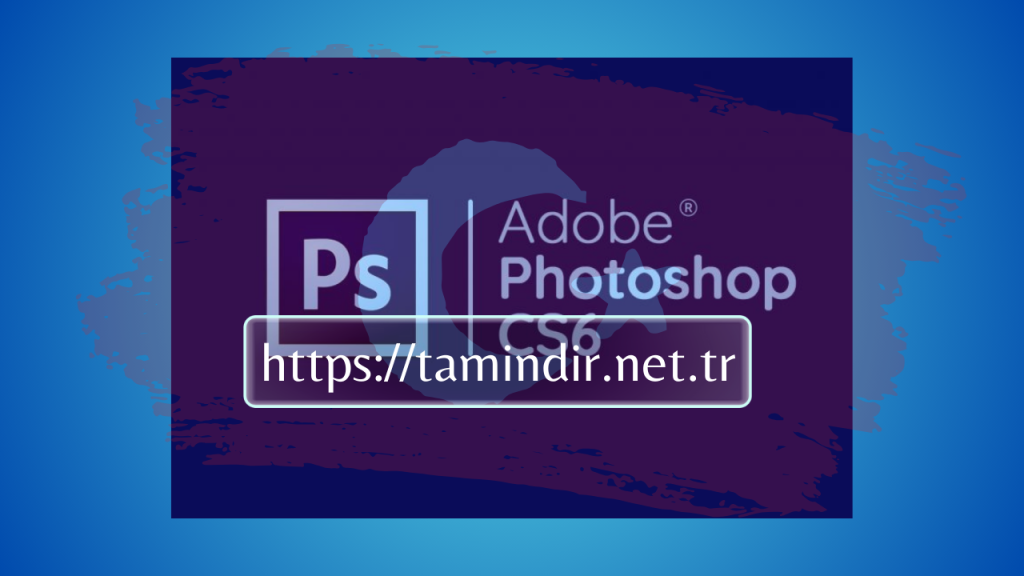 Photoshop CS6 Indir
